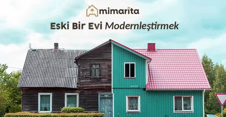 eski bir evi modernleştirmek